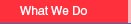 whatwedo_button